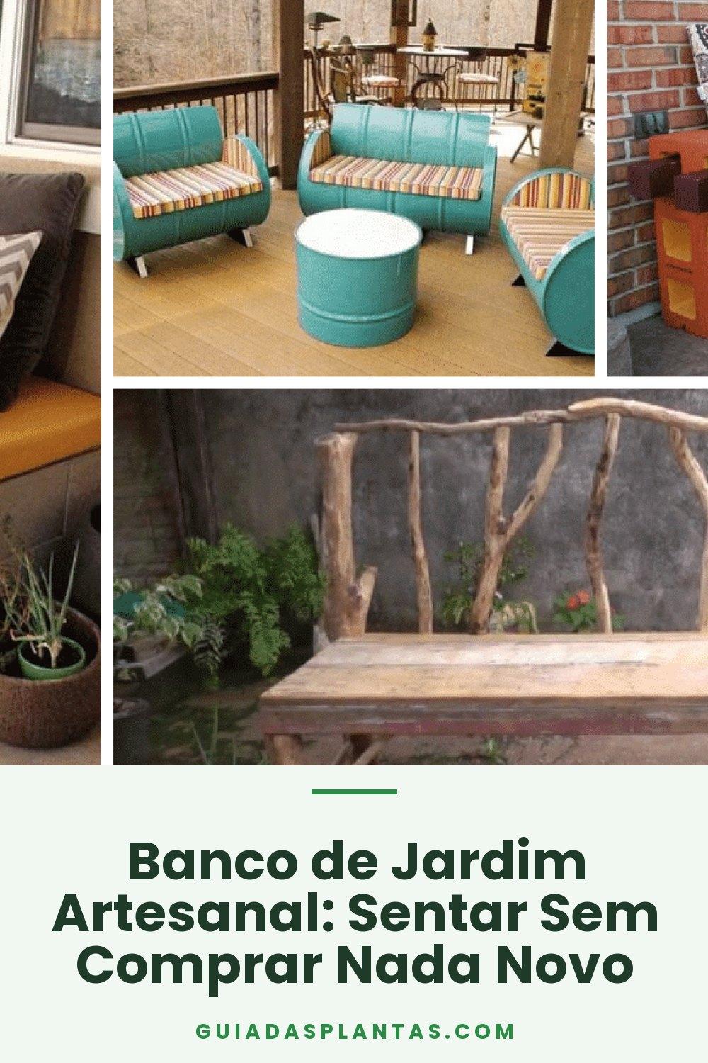 Banco de Jardim Artesanal: Sentar Sem Comprar Nada Novo